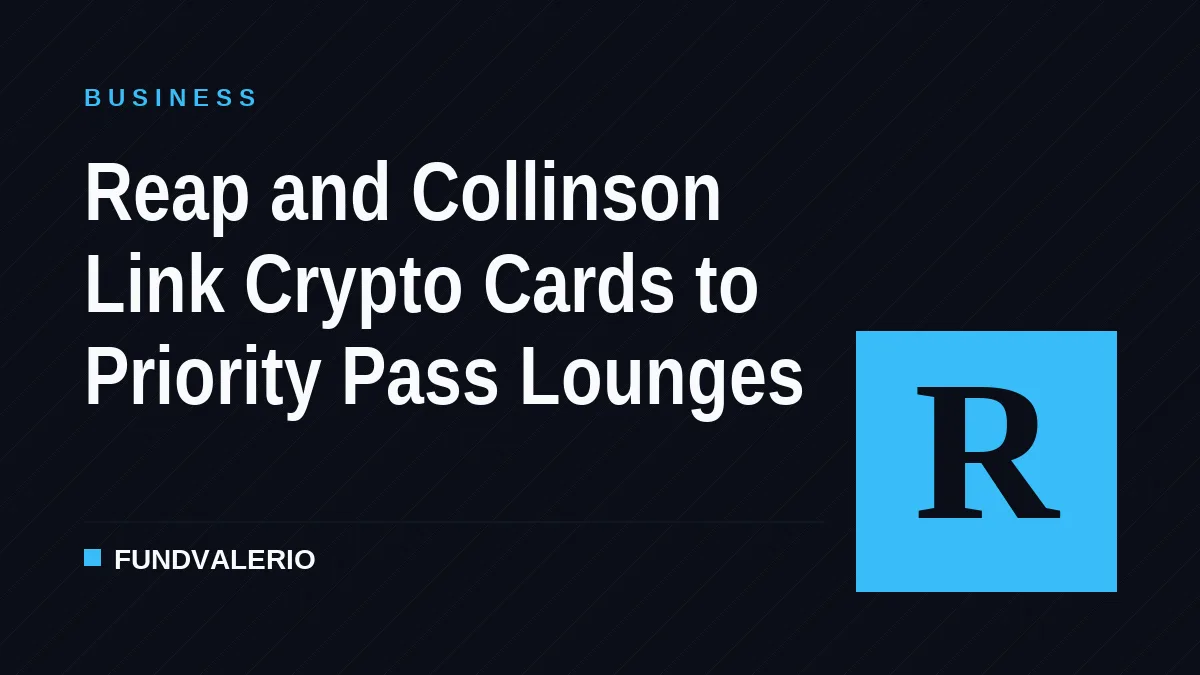 Reap and Collinson Link Crypto Cards to Priority Pass Lounges