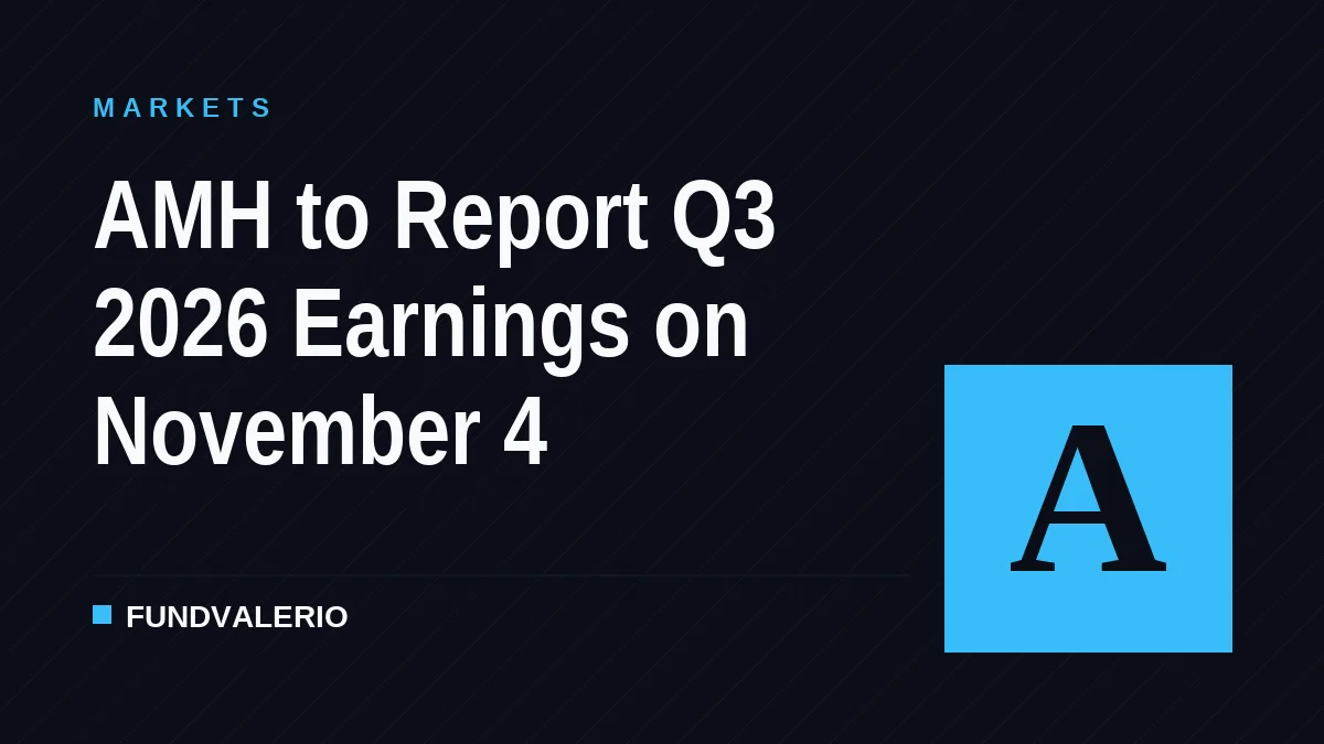 AMH to Report Q3 2026 Earnings on November 4