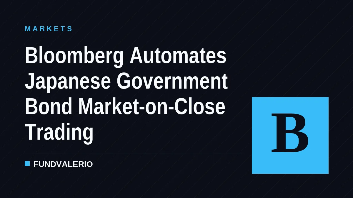 Bloomberg Automates Japanese Government Bond Market-on-Close Trading