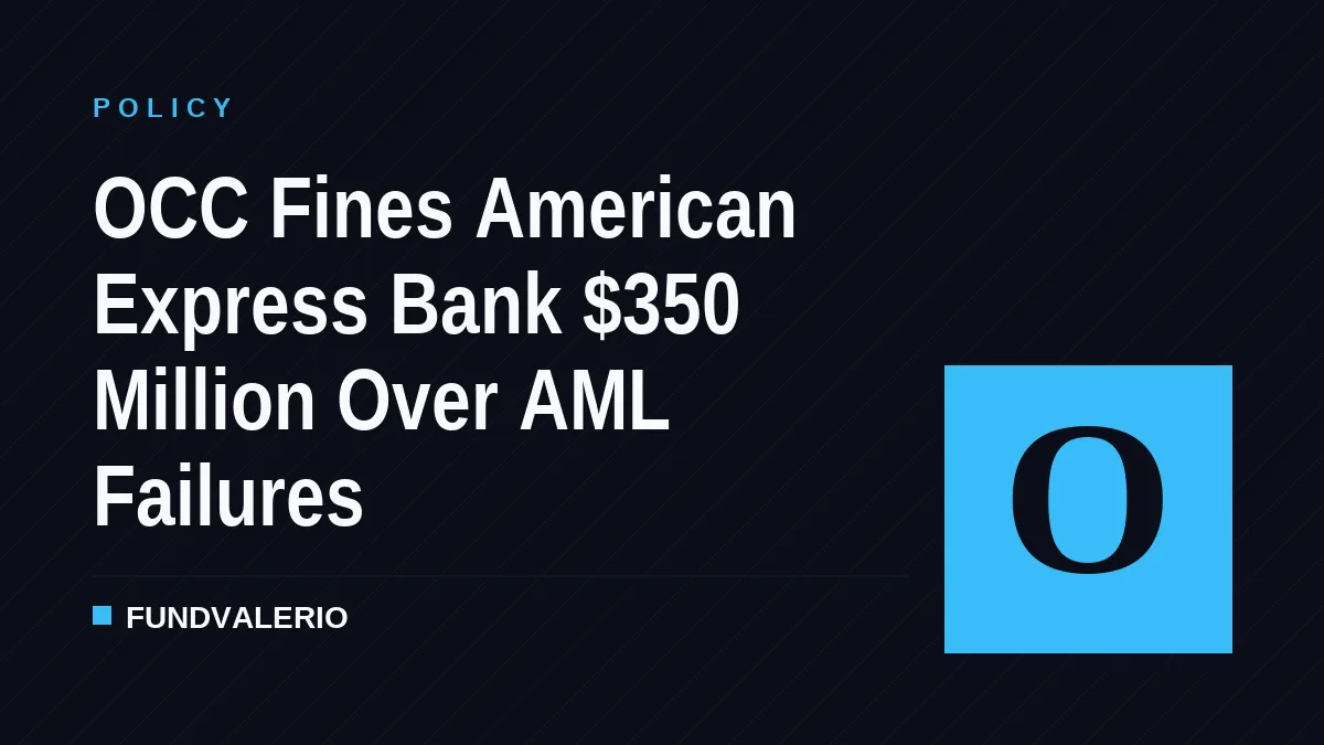OCC Fines American Express Bank $350 Million Over AML Failures