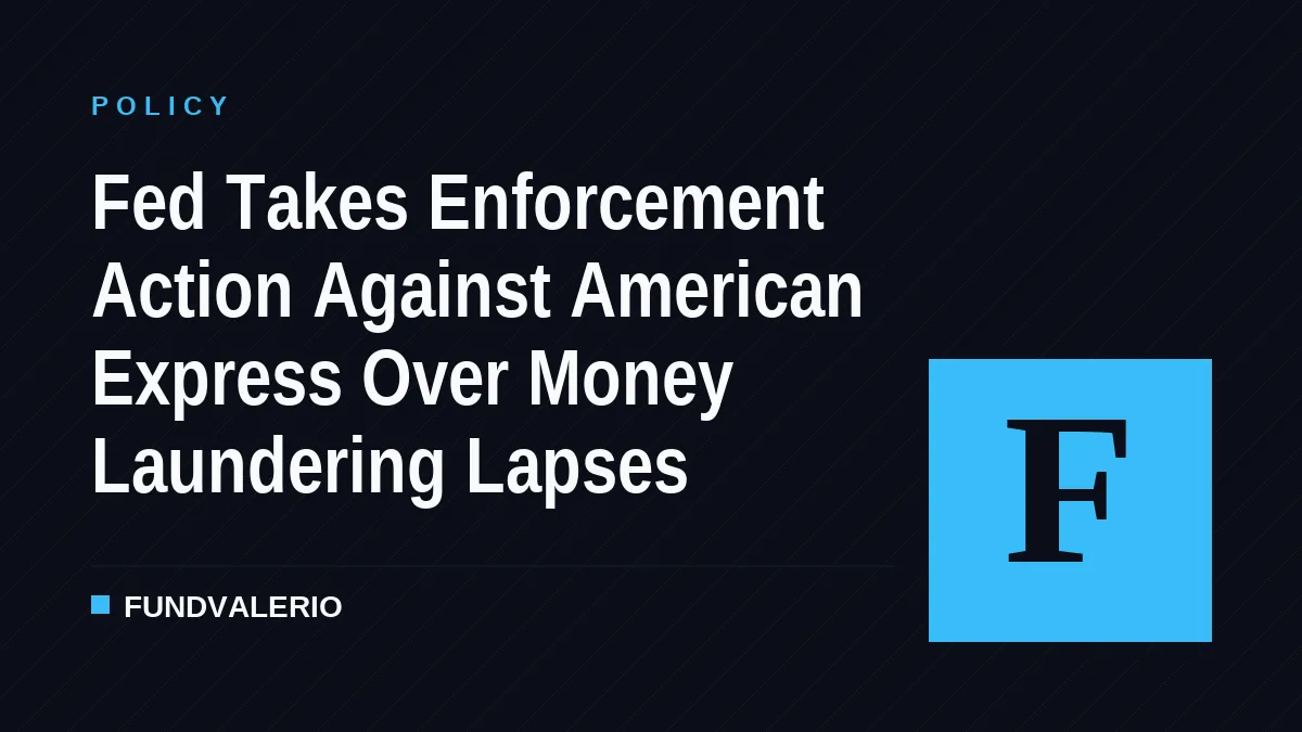 Fed Takes Enforcement Action Against American Express Over Money Laundering Lapses