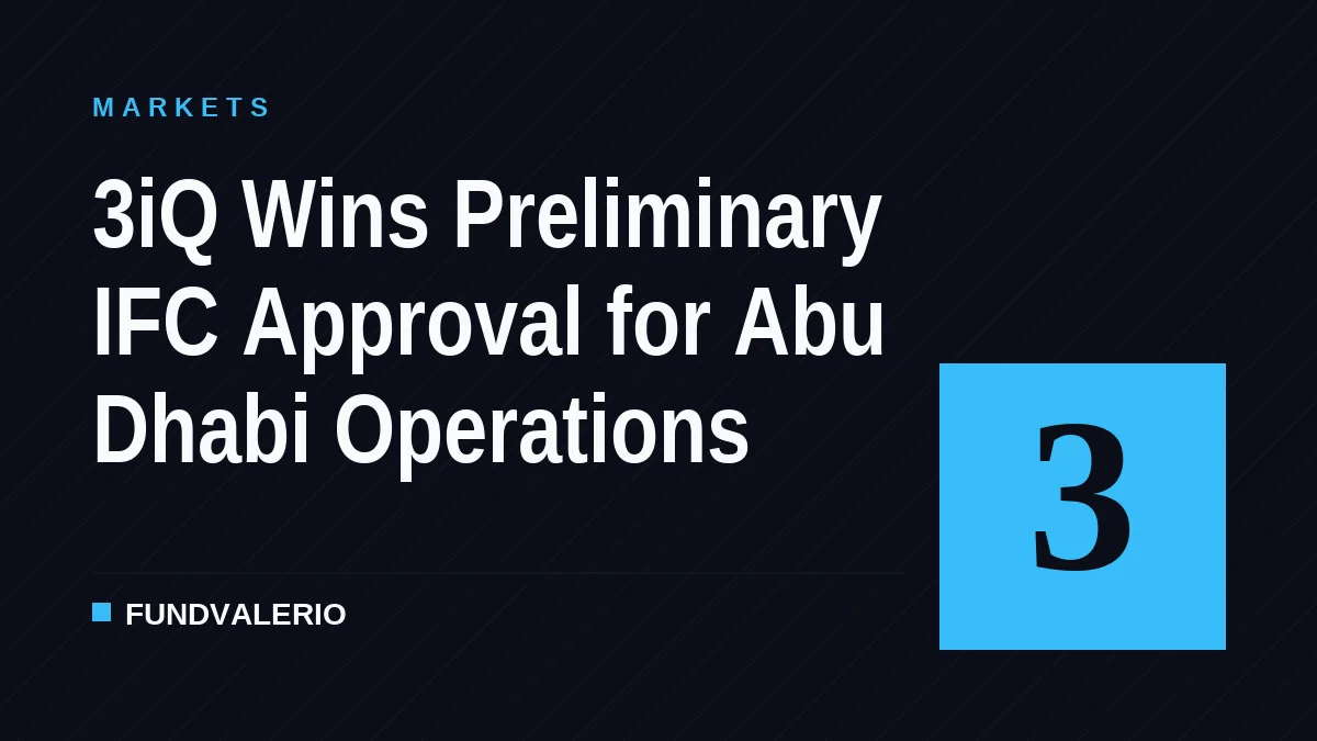 3iQ Wins Preliminary IFC Approval for Abu Dhabi Operations