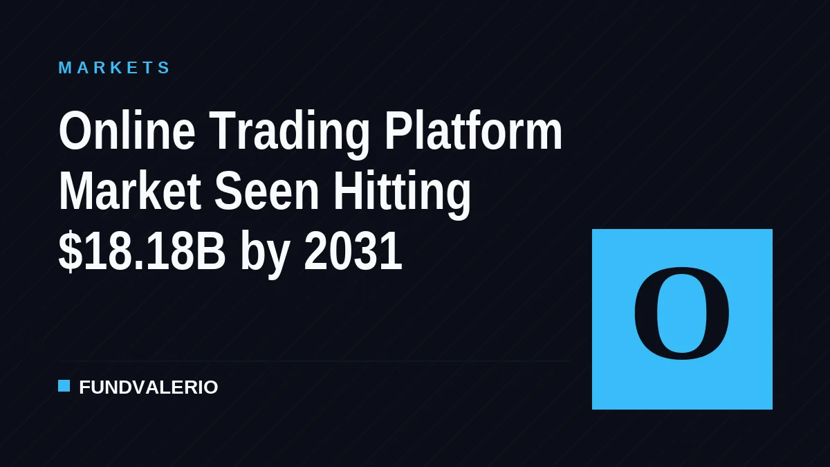 Online Trading Platform Market Seen Hitting $18.18B by 2031