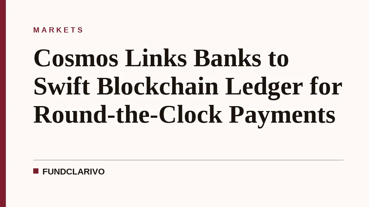 Cosmos Links Banks to Swift Blockchain Ledger for Round-the-Clock Payments