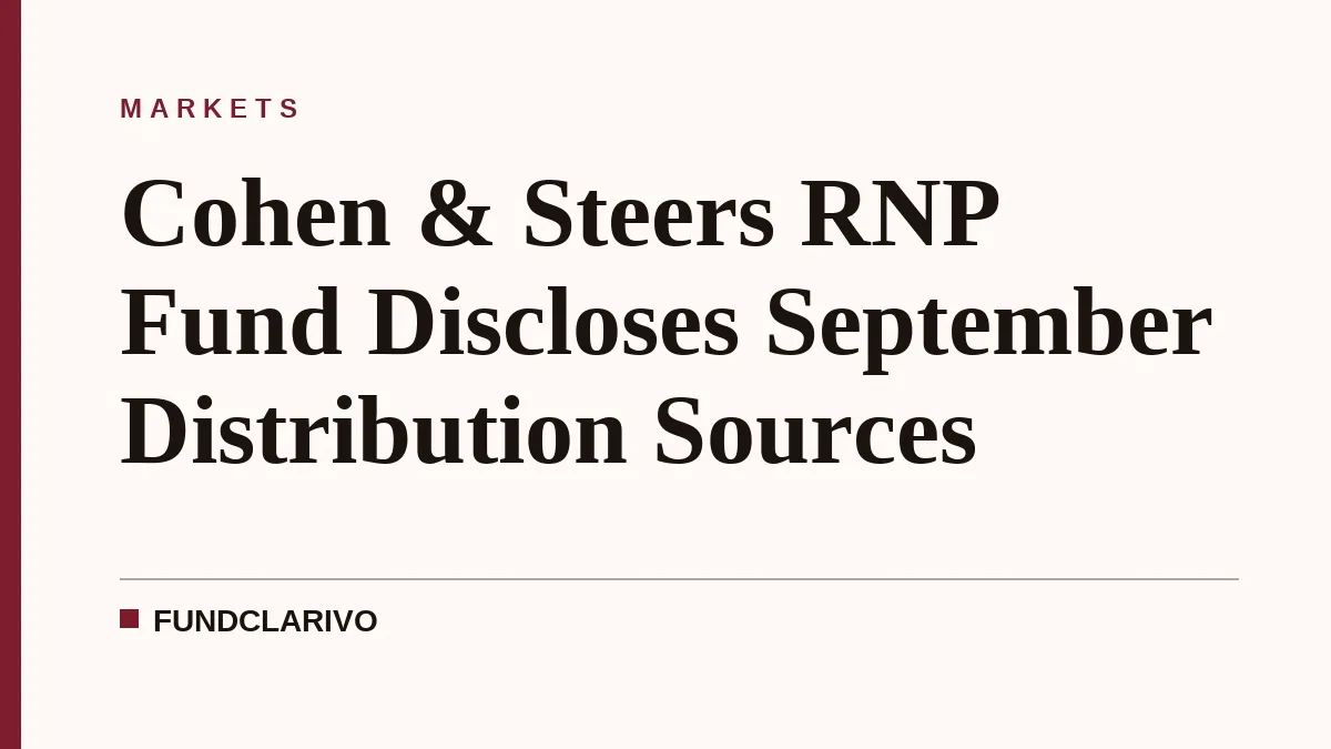 Cohen & Steers RNP Fund Discloses September Distribution Sources