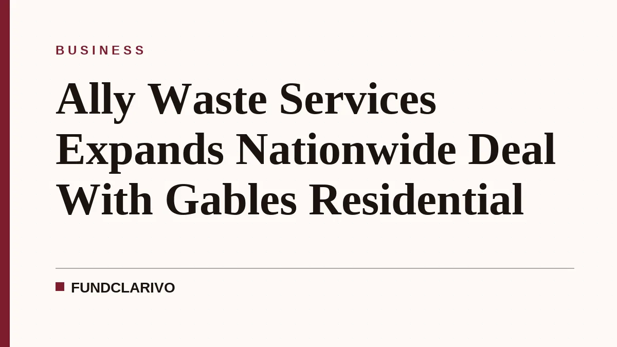 Ally Waste Services Expands Nationwide Deal With Gables Residential