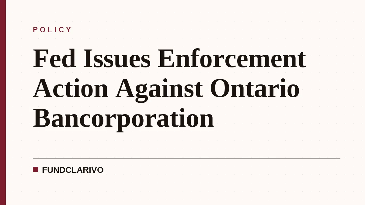 Fed Issues Enforcement Action Against Ontario Bancorporation