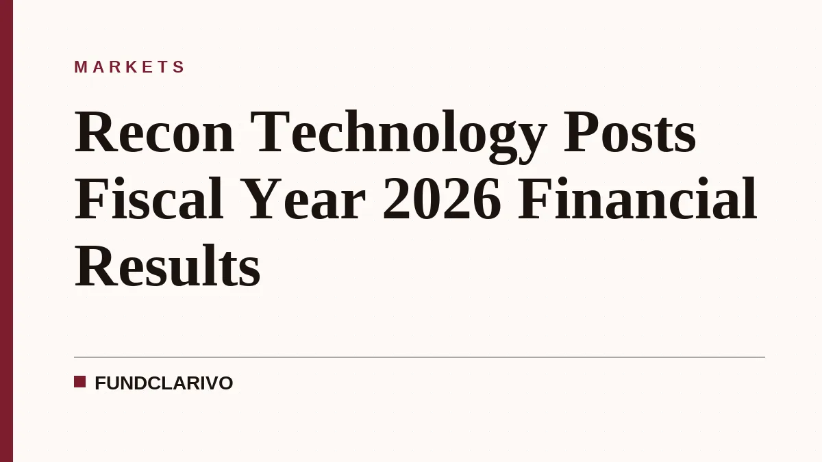 Recon Technology Posts Fiscal Year 2026 Financial Results
