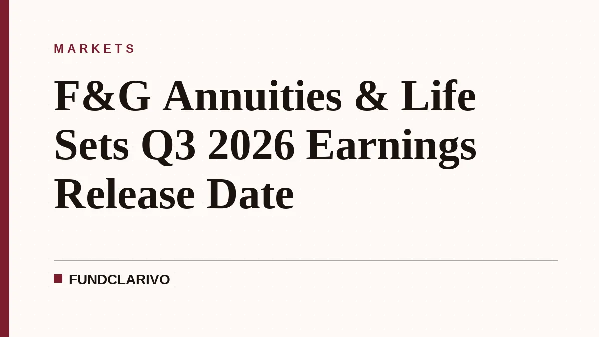 F&G Annuities & Life Sets Q3 2026 Earnings Release Date