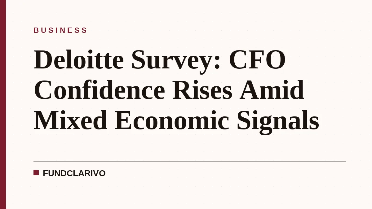 Deloitte Survey: CFO Confidence Rises Amid Mixed Economic Signals