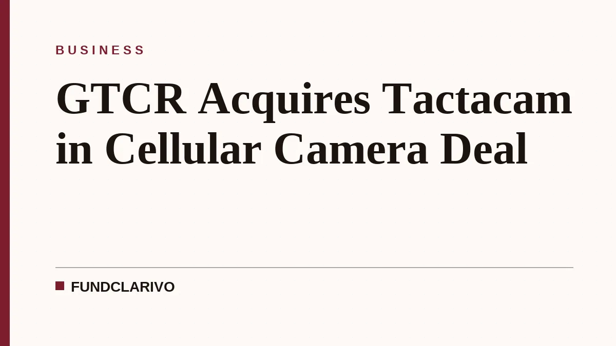 GTCR Acquires Tactacam in Cellular Camera Deal