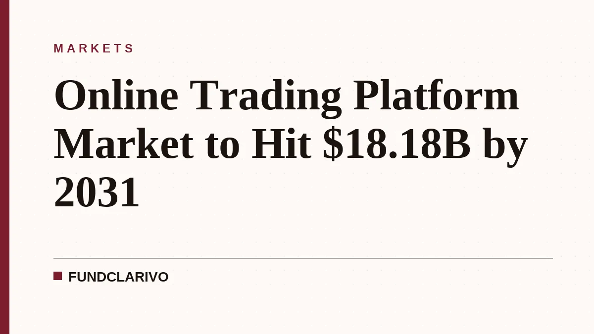 Online Trading Platform Market to Hit $18.18B by 2031