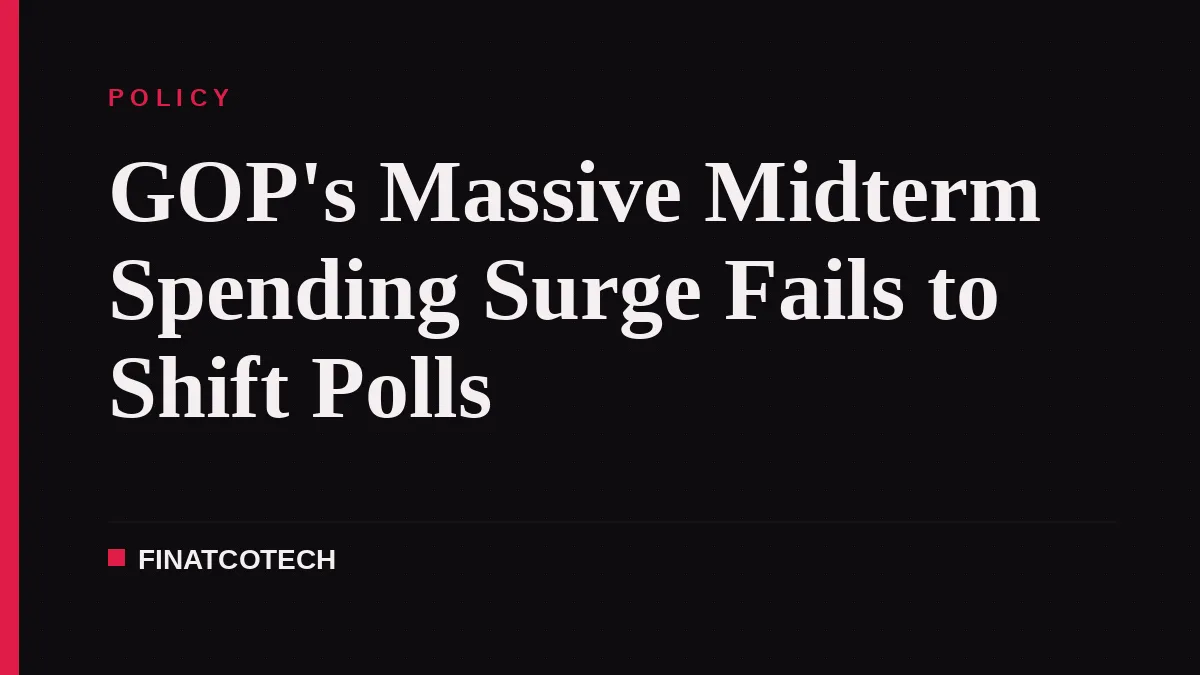 GOP's Massive Midterm Spending Surge Fails to Shift Polls