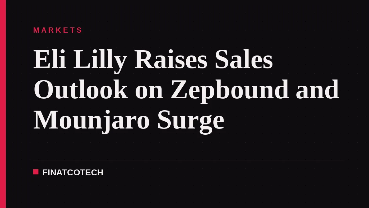 Eli Lilly Raises Sales Outlook on Zepbound and Mounjaro Surge