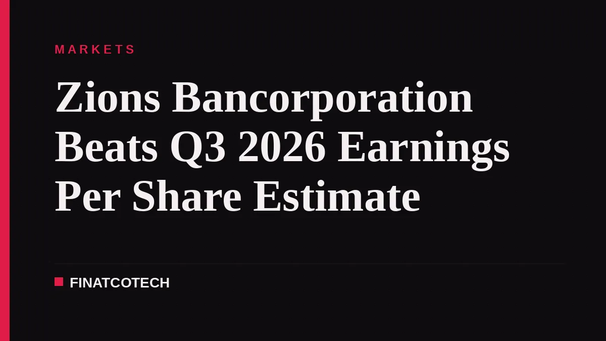 Zions Bancorporation Beats Q3 2026 Earnings Per Share Estimate