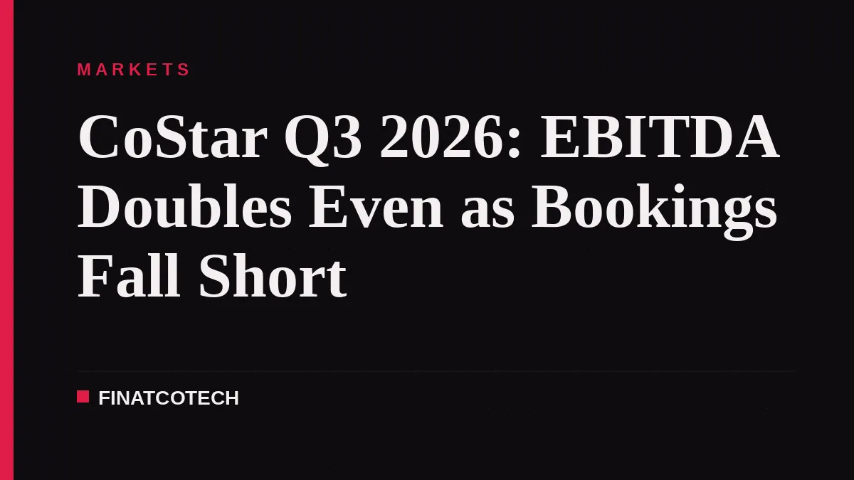 CoStar Q3 2026: EBITDA Doubles Even as Bookings Fall Short