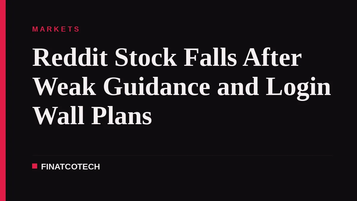 Reddit Stock Falls After Weak Guidance and Login Wall Plans