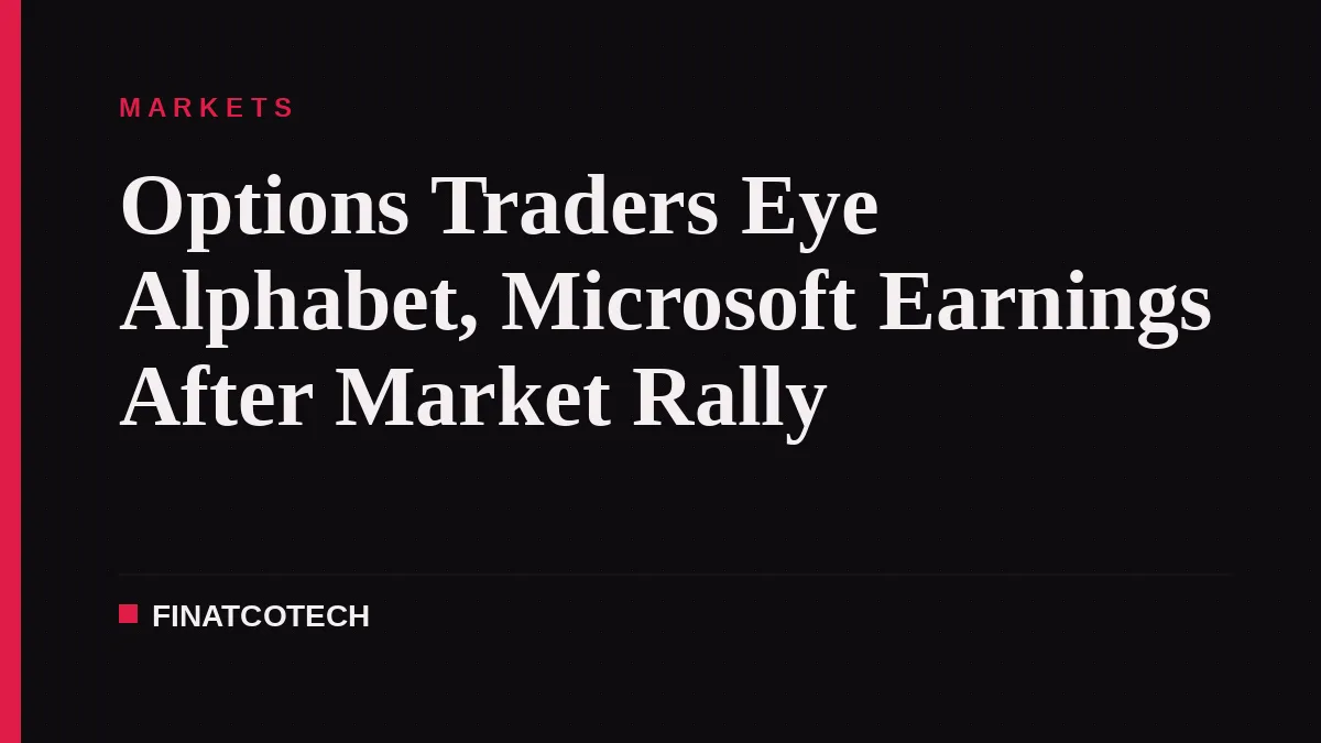 Options Traders Eye Alphabet, Microsoft Earnings After Market Rally