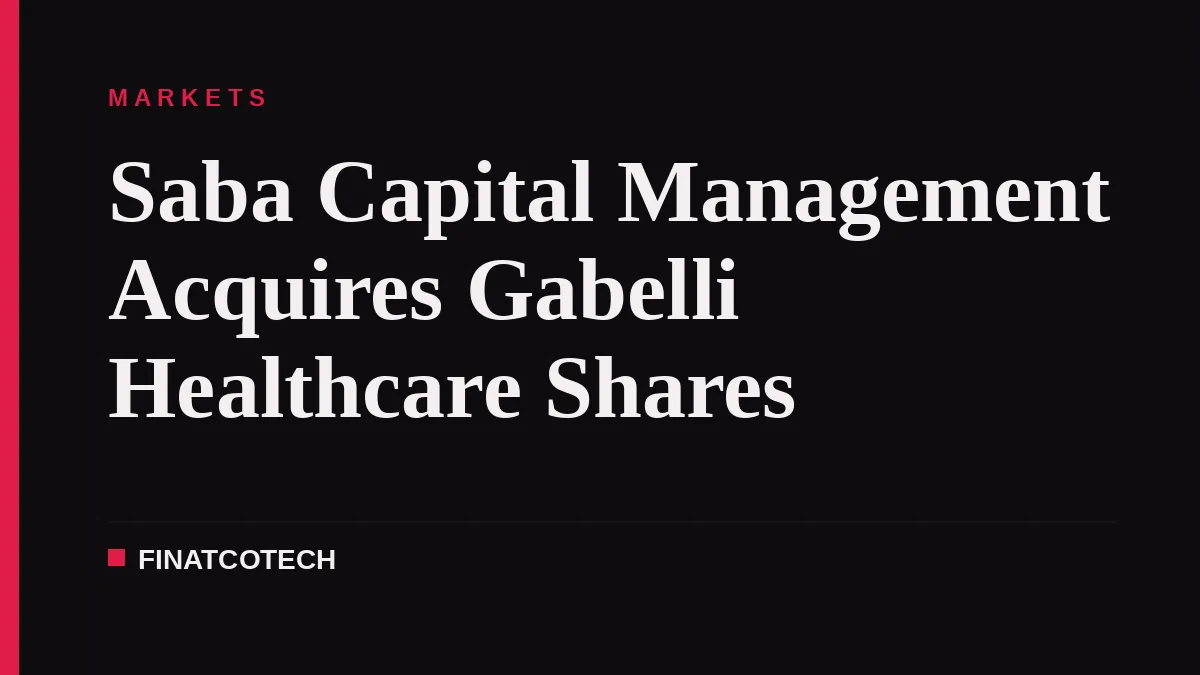 Saba Capital Management Acquires Gabelli Healthcare Shares