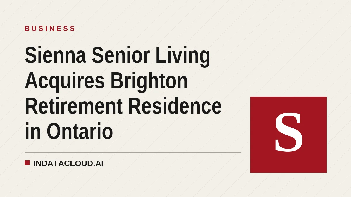 Sienna Senior Living Acquires Brighton Retirement Residence in Ontario
