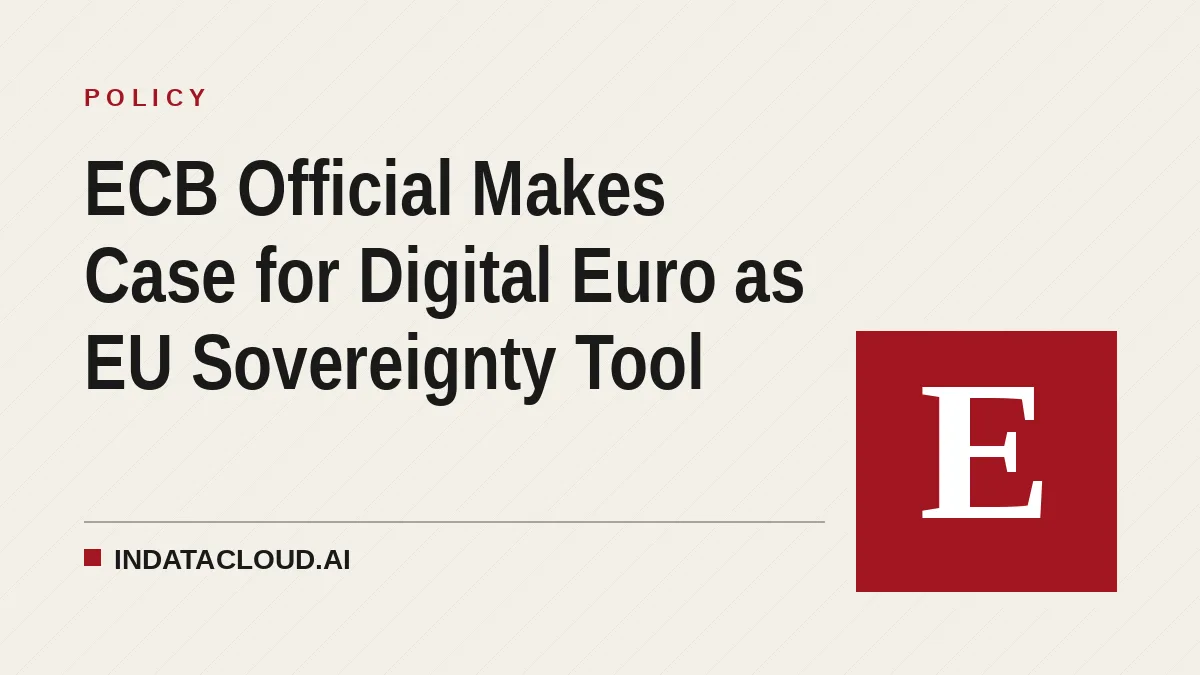 ECB Official Makes Case for Digital Euro as EU Sovereignty Tool