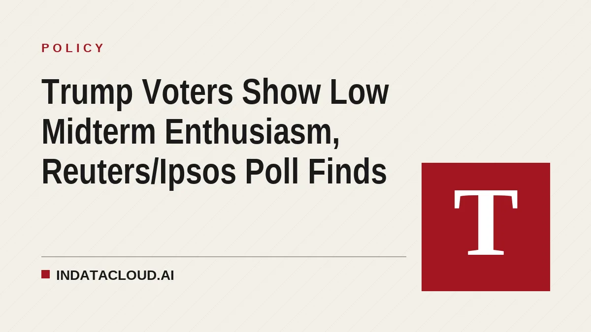 Trump Voters Show Low Midterm Enthusiasm, Reuters/Ipsos Poll Finds