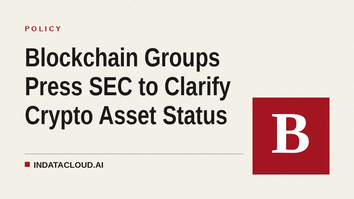 Blockchain Groups Press SEC to Clarify Crypto Asset Status
