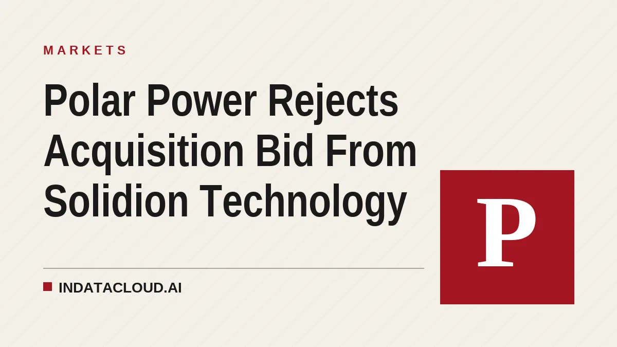 Polar Power Rejects Acquisition Bid From Solidion Technology