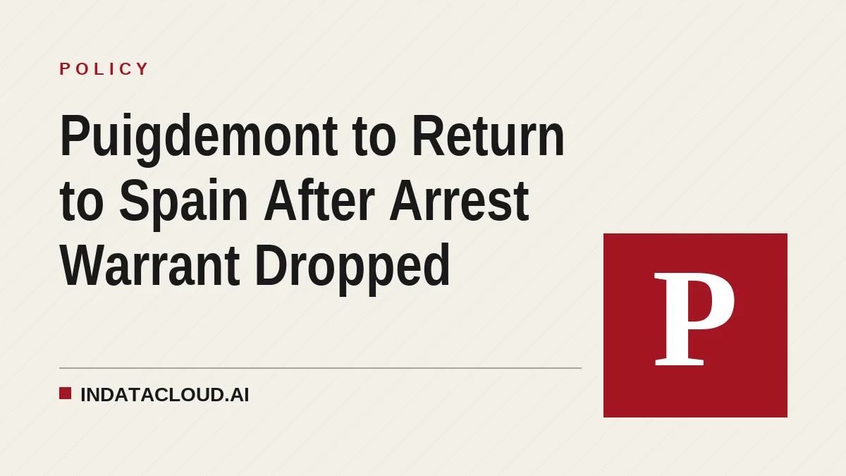 Puigdemont to Return to Spain After Arrest Warrant Dropped
