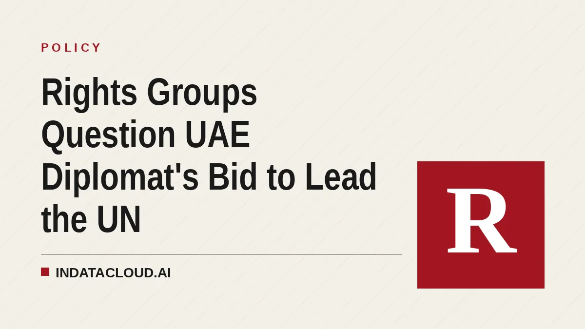 Rights Groups Question UAE Diplomat's Bid to Lead the UN