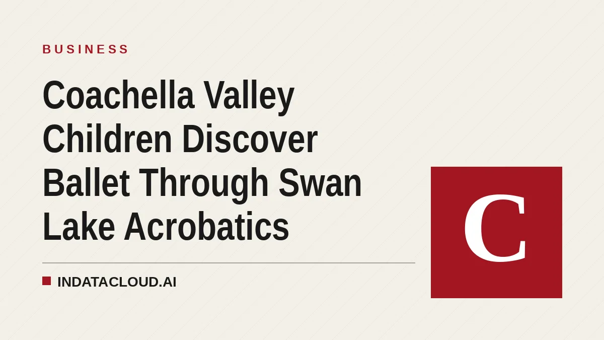 Coachella Valley Children Discover Ballet Through Swan Lake Acrobatics
