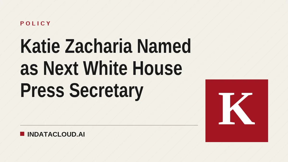 Katie Zacharia Named as Next White House Press Secretary