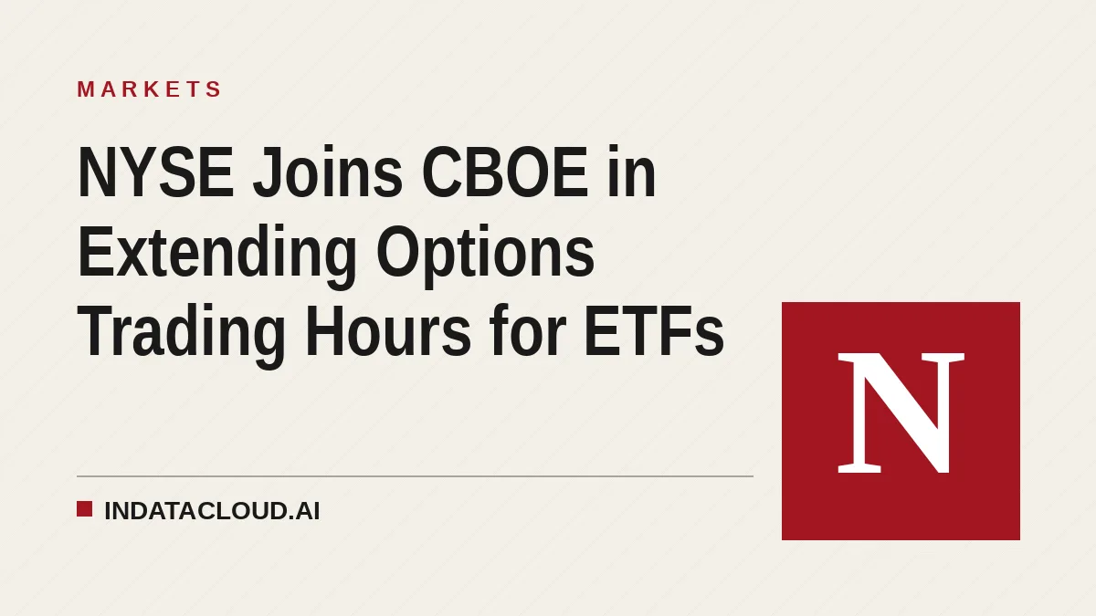 NYSE Joins CBOE in Extending Options Trading Hours for ETFs