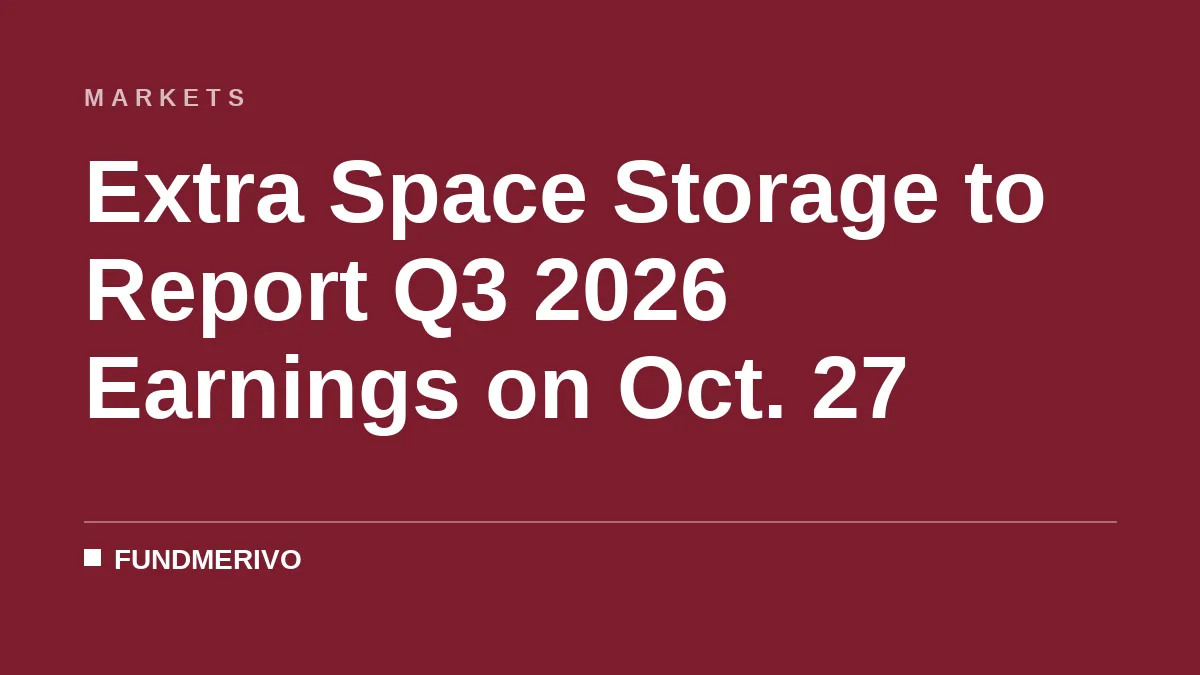 Extra Space Storage to Report Q3 2026 Earnings on Oct. 27