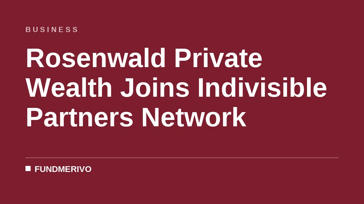 Rosenwald Private Wealth Joins Indivisible Partners Network