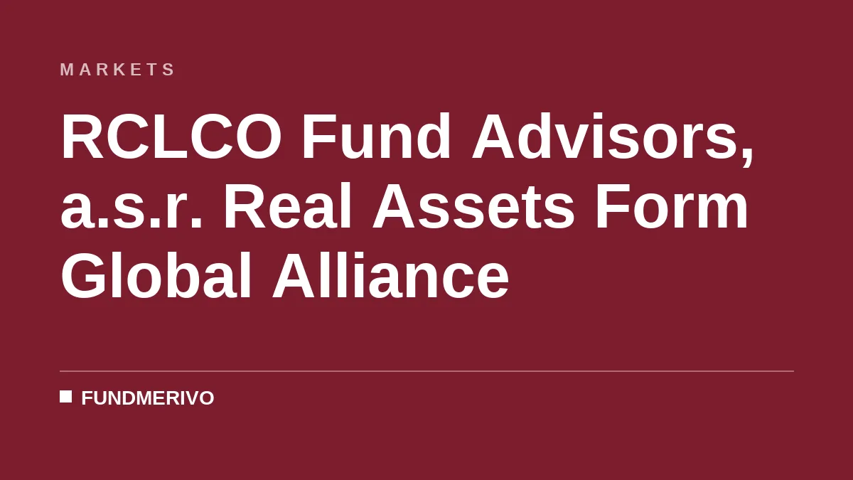 RCLCO Fund Advisors, a.s.r. Real Assets Form Global Alliance