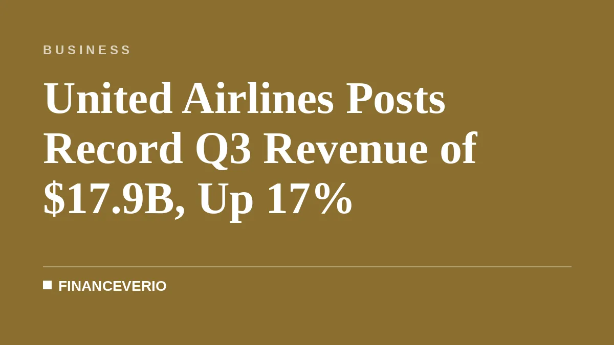 United Airlines Posts Record Q3 Revenue of $17.9B, Up 17%
