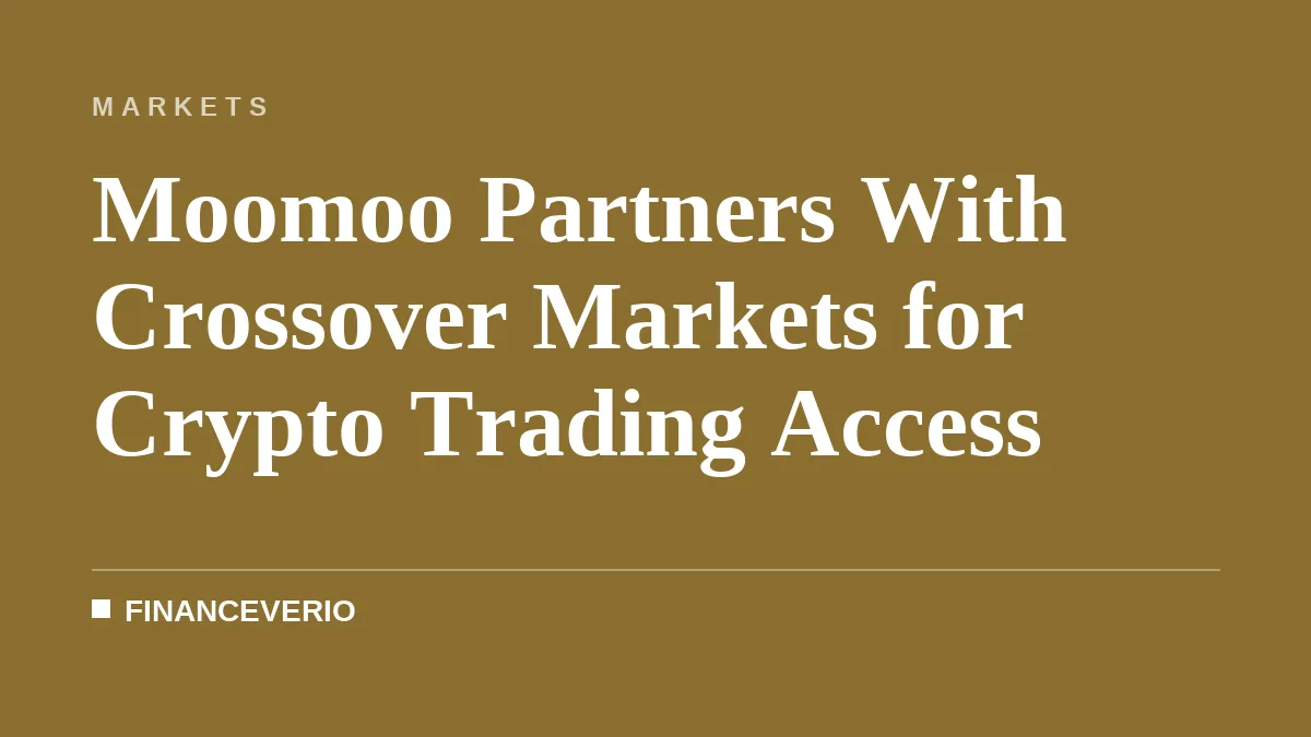 Moomoo Partners With Crossover Markets for Crypto Trading Access