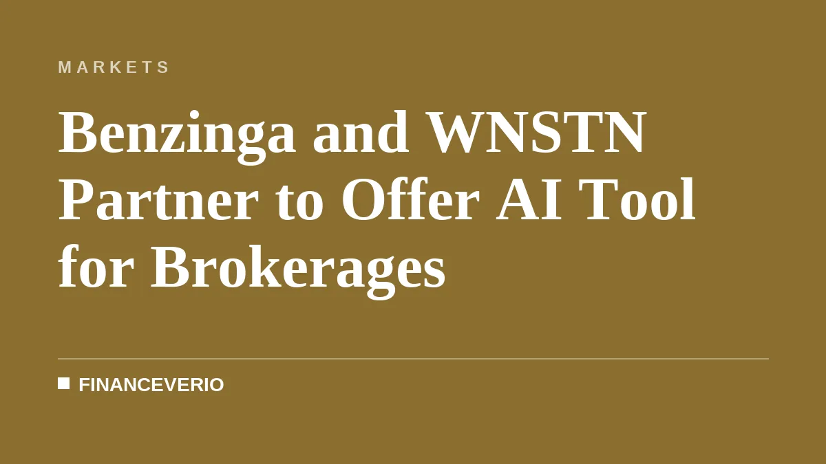 Benzinga and WNSTN Partner to Offer AI Tool for Brokerages