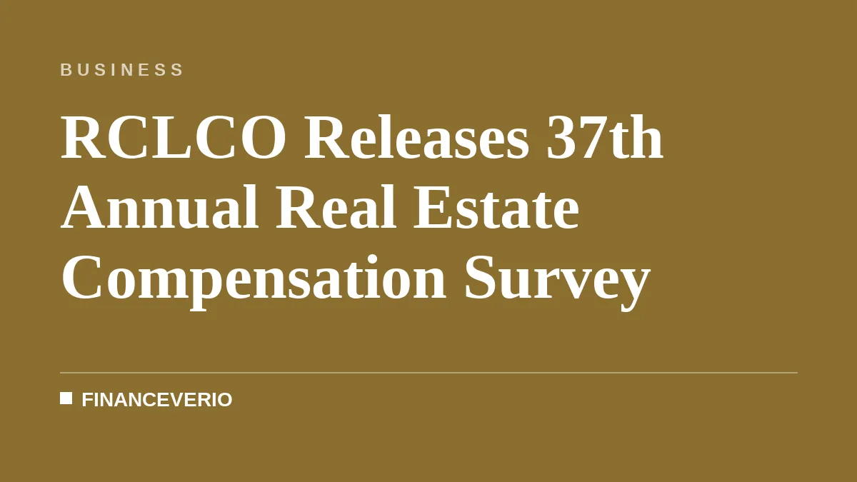 RCLCO Releases 37th Annual Real Estate Compensation Survey