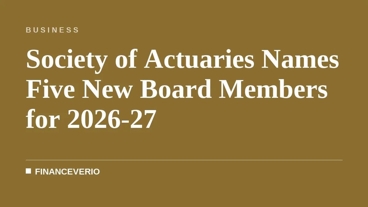 Society of Actuaries Names Five New Board Members for 2026-27