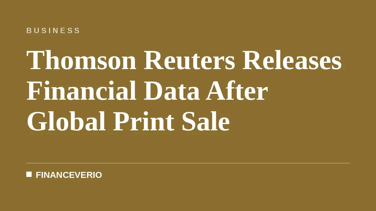 Thomson Reuters Releases Financial Data After Global Print Sale