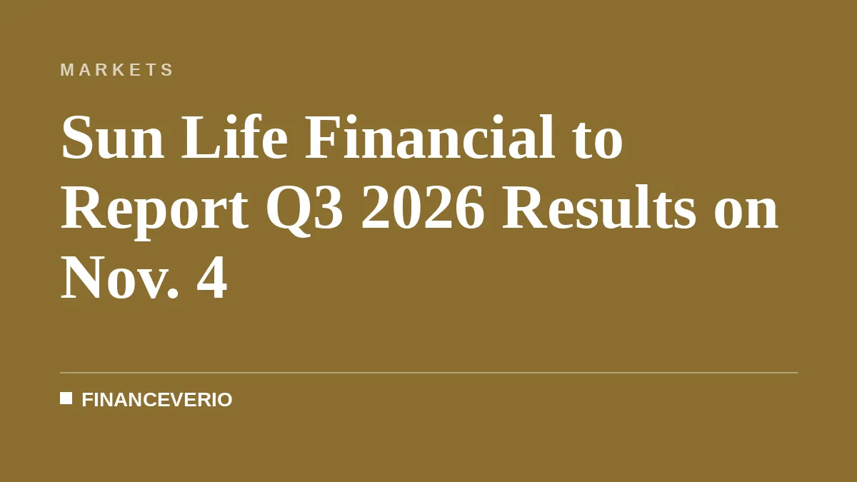 Sun Life Financial to Report Q3 2026 Results on Nov. 4
