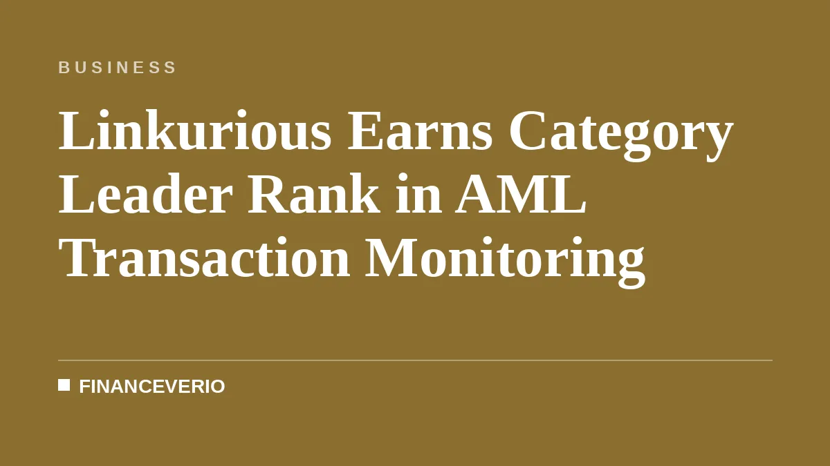 Linkurious Earns Category Leader Rank in AML Transaction Monitoring