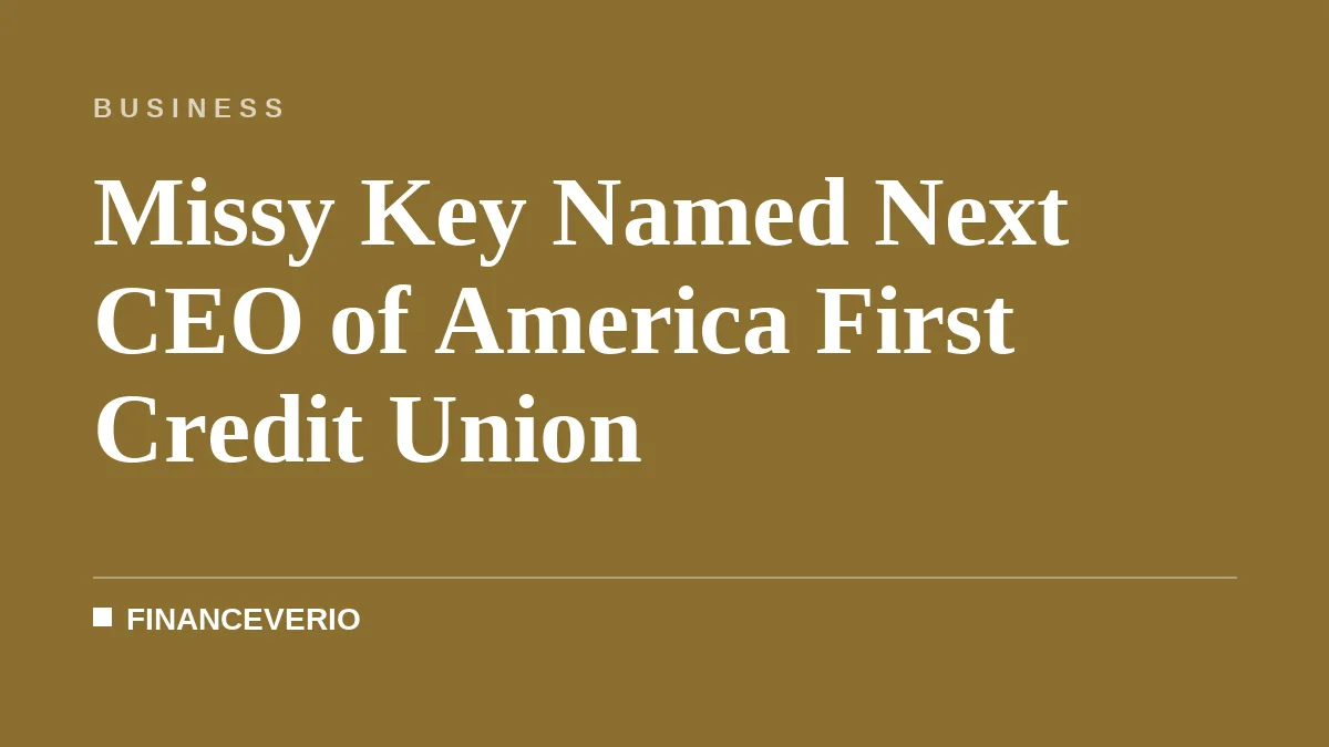 Missy Key Named Next CEO of America First Credit Union