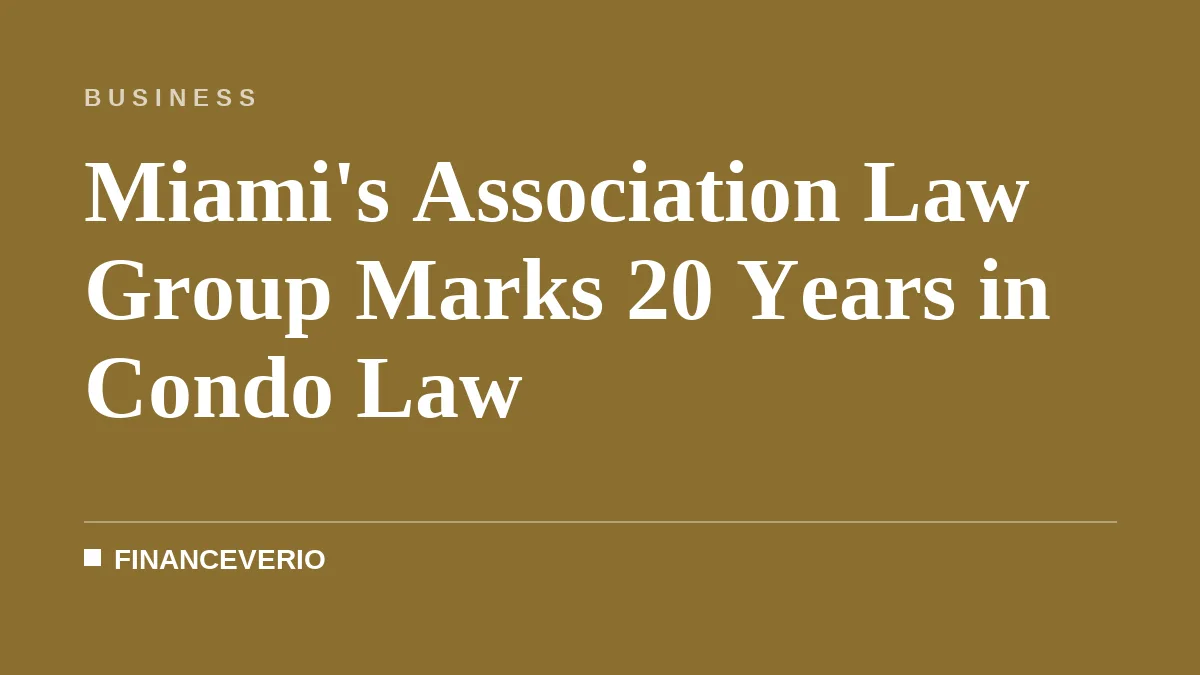 Miami's Association Law Group Marks 20 Years in Condo Law