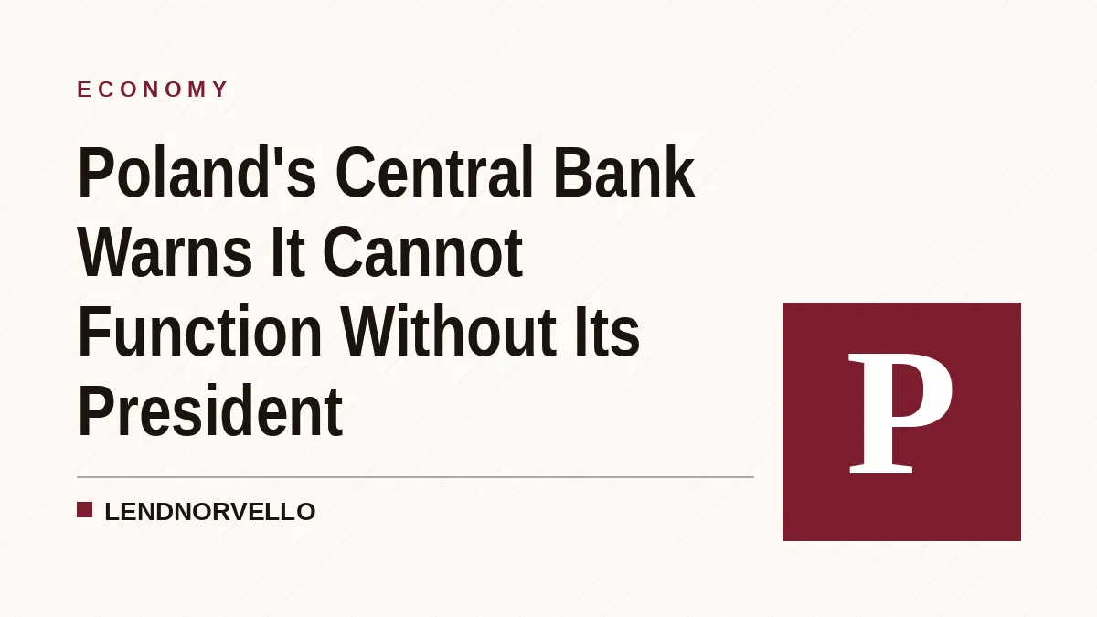 Poland's Central Bank Warns It Cannot Function Without Its President