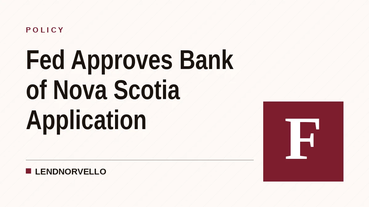 Fed Approves Bank of Nova Scotia Application