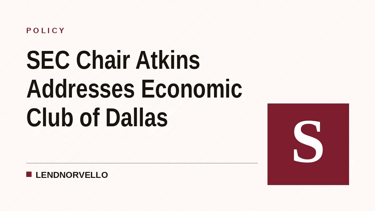 SEC Chair Atkins Addresses Economic Club of Dallas