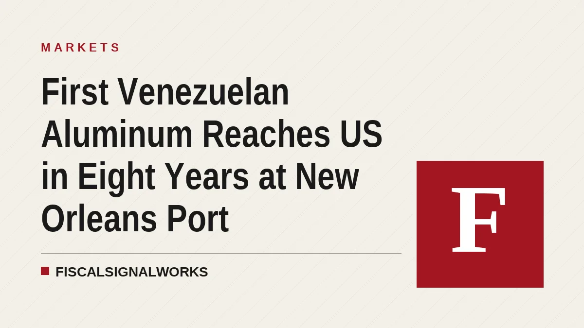 First Venezuelan Aluminum Reaches US in Eight Years at New Orleans Port